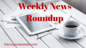 Weekly News Roundup