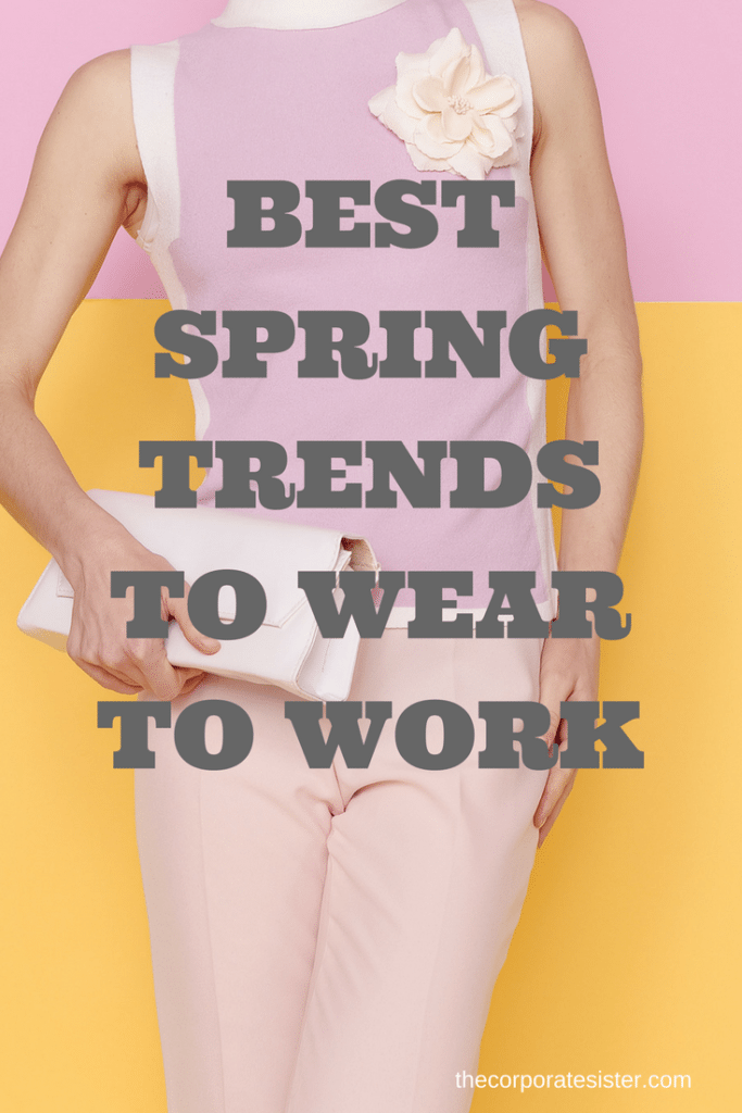 BEST SPRING TRENDSTO WEAR TO WORK-2