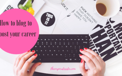 How to blog to boost your career