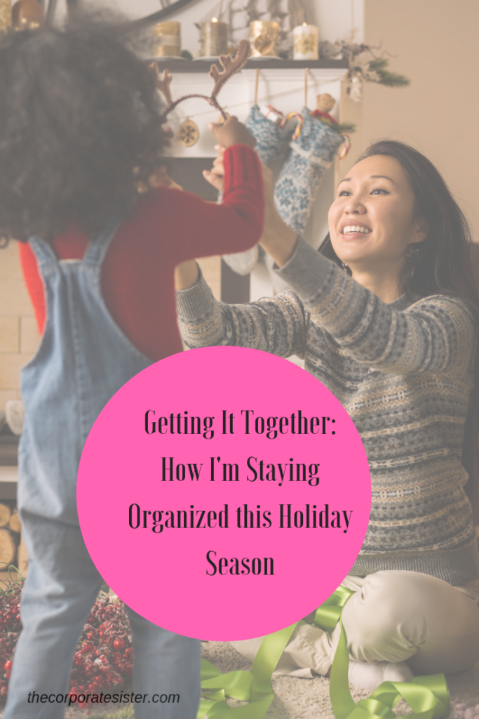 Getting It Together_ How I'm Staying Organized this Holiday Season