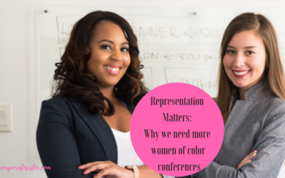 Representation Matters: Why we need more women of color conferences