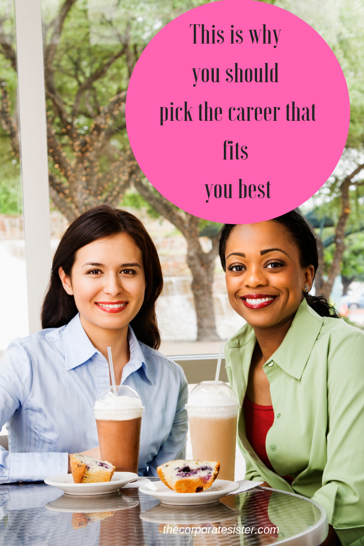 This Is Why You Should Pick The Career That Fits You Best - The ...