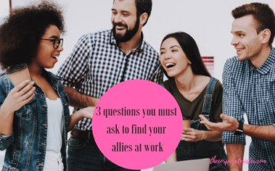 3 questions you must ask to find your allies at work