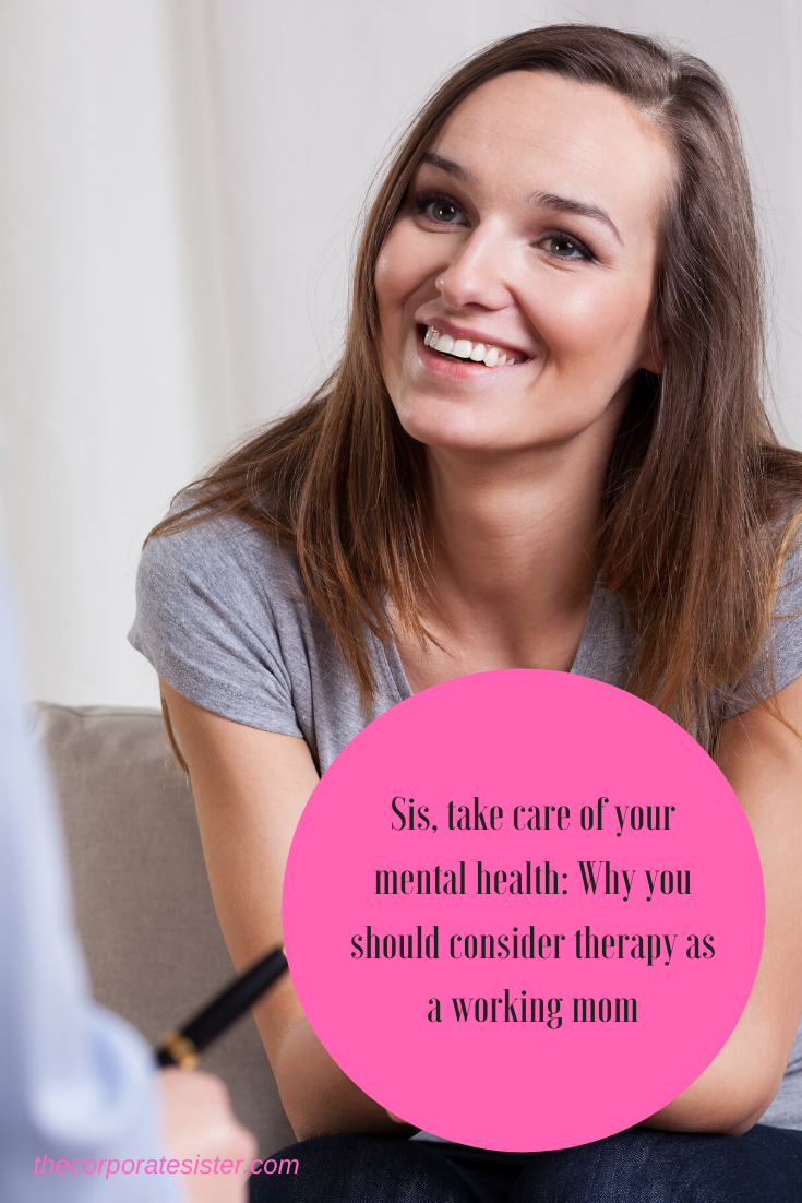 Sis Take Care Of Your Mental Health Why You Should Consider Therapy