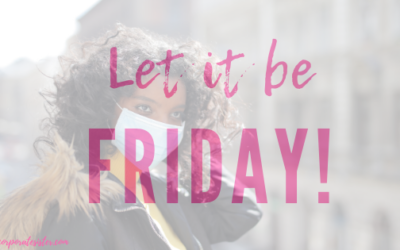 Let it be Friday!