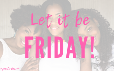 Let it be Friday!