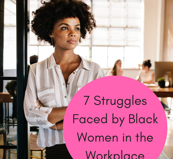 7-Struggles-Faced-by-Black-Women-in-the-Workplace-2 - The Corporate Sister