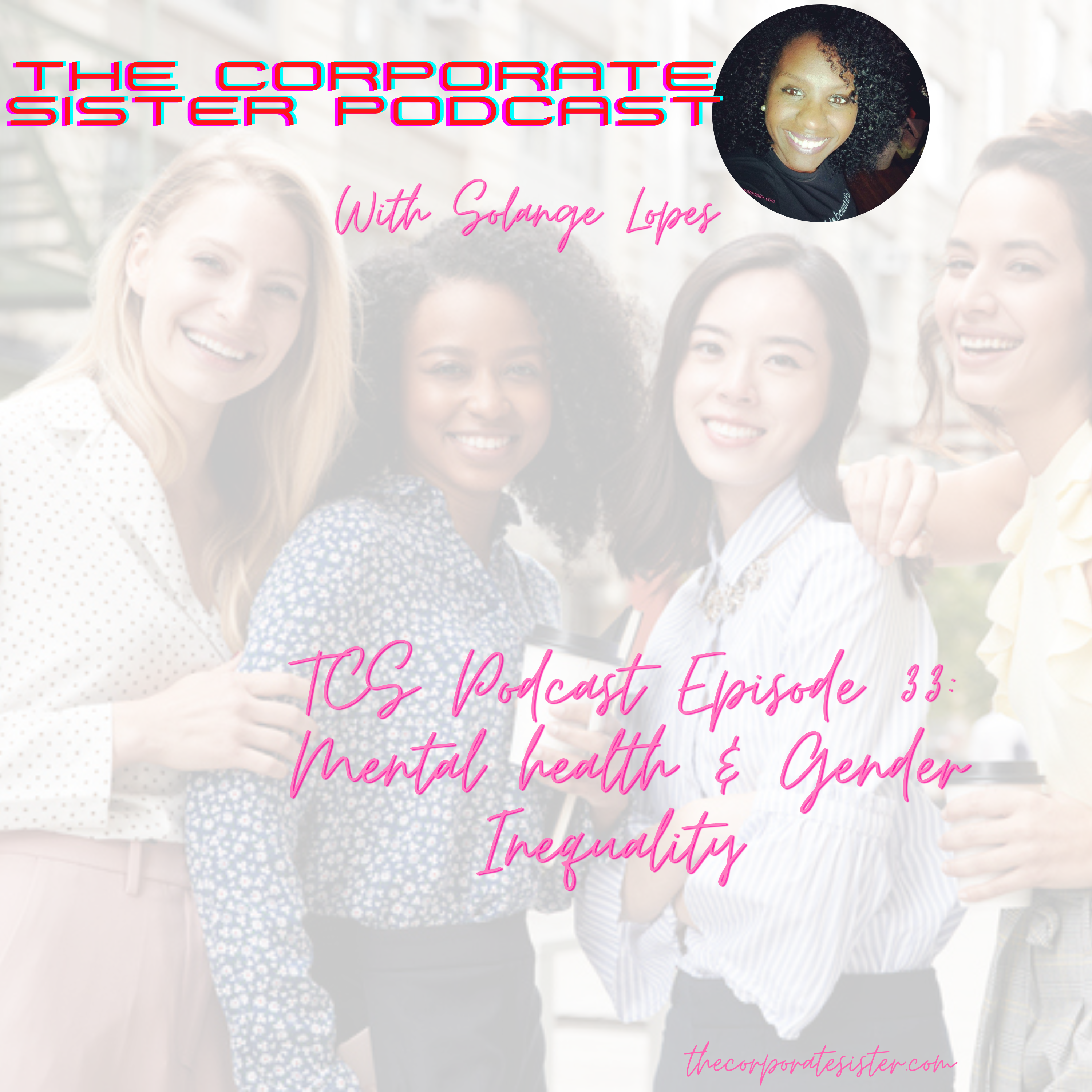 TCS Podcast episode 33: Mental Health & Gender Inequality