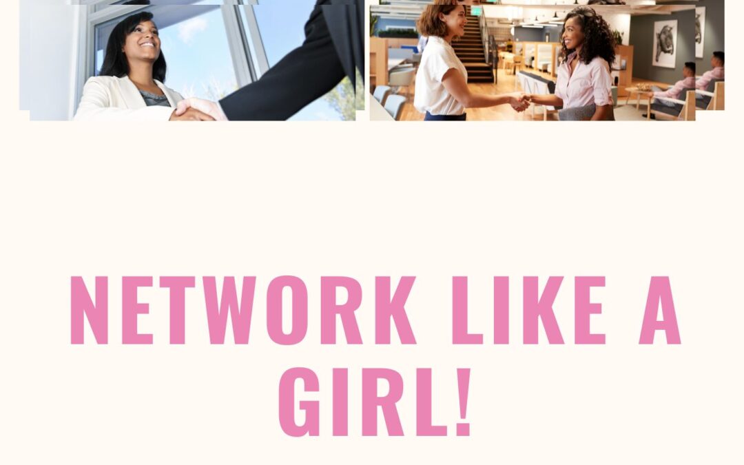 Network Like a Girl!